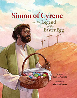 Simon of Cyrene and the Legend of the Easter Egg